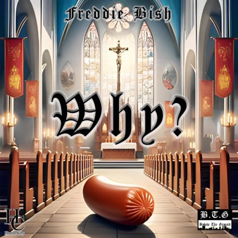 Why? ft. Freddie Bish