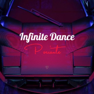 Infinite dance lyrics | Boomplay Music