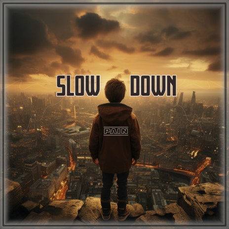 Slow Down | Boomplay Music