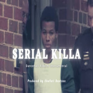 Serial Killa Riddim