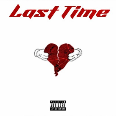 Last Time | Boomplay Music