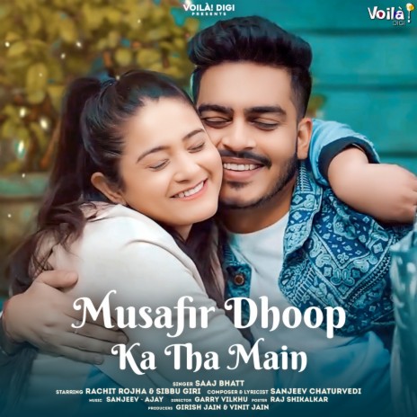 Musafir Dhoop Ka Tha Main | Boomplay Music