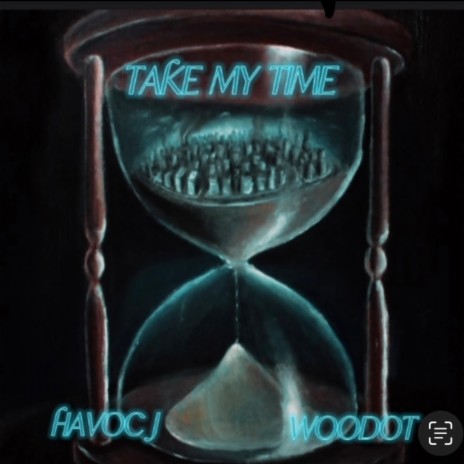 TAKE MY TIME ft. Woodot