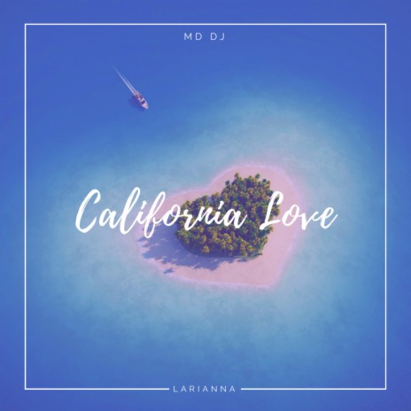 California love ft. Larianna | Boomplay Music