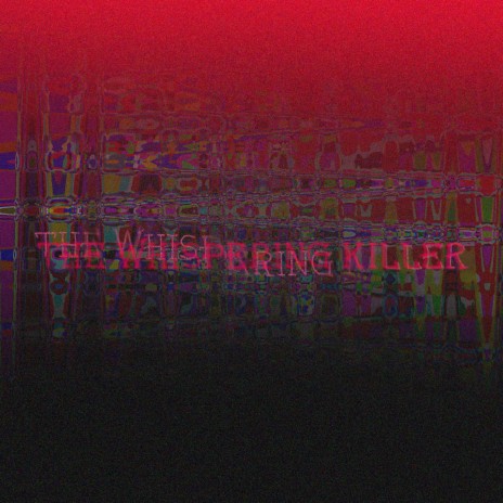 The Whispering Killer | Boomplay Music