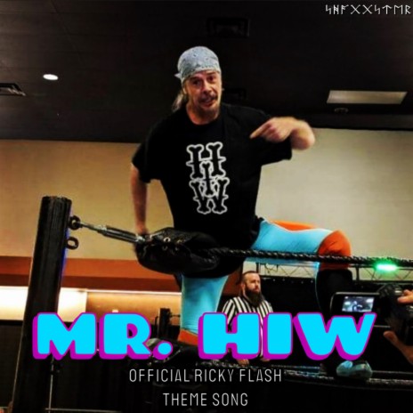 Mr. Hiw (Official Ricky Flash Theme Song) | Boomplay Music