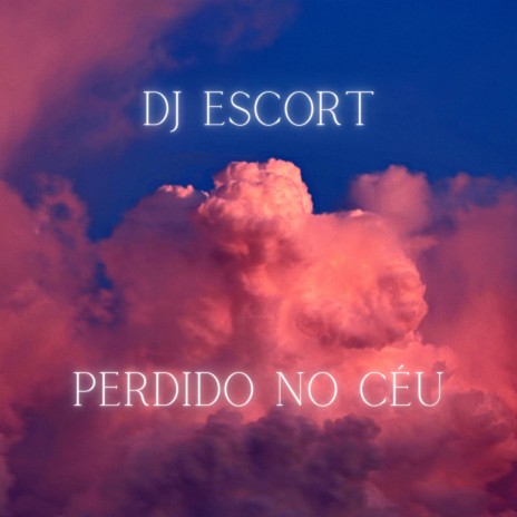 Perdido no Céu | Boomplay Music