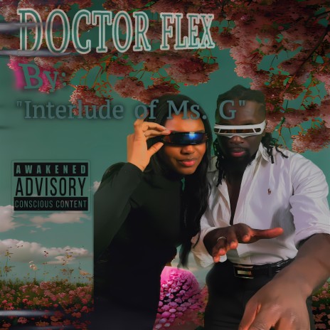 Interlude of Ms. G ft. Dr. Flex | Boomplay Music