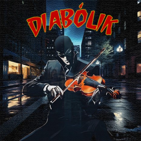 Diabolik | Boomplay Music