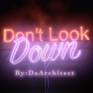 Dont Look Down