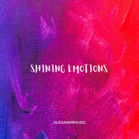 Shining Emotions | Boomplay Music