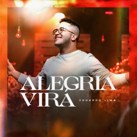 Alegria Virá | Boomplay Music