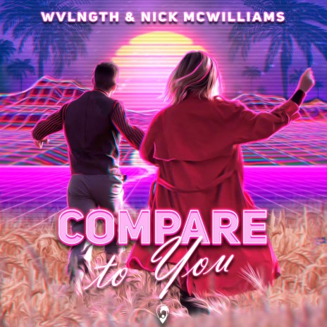 Compare To You ft. Nick McWilliams | Boomplay Music