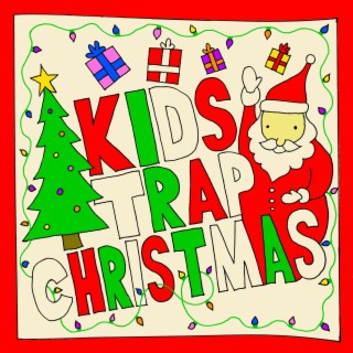 Kids Trap Christmas