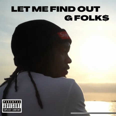 LET ME FIND OUT | Boomplay Music