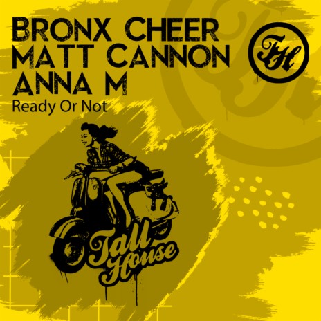 Ready Or Not ft. Anna M & Matt Cannon UK