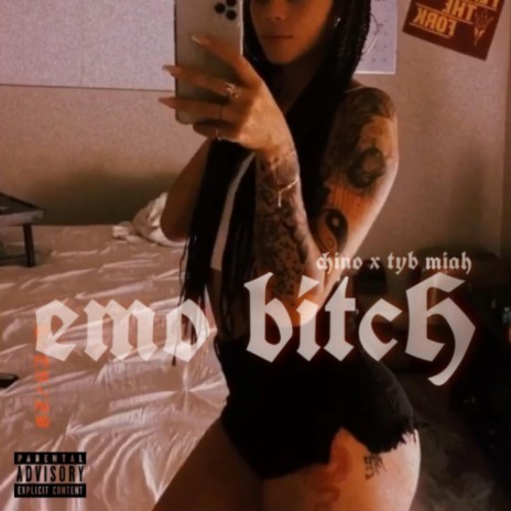emo bitch ft. TYBMiah | Boomplay Music