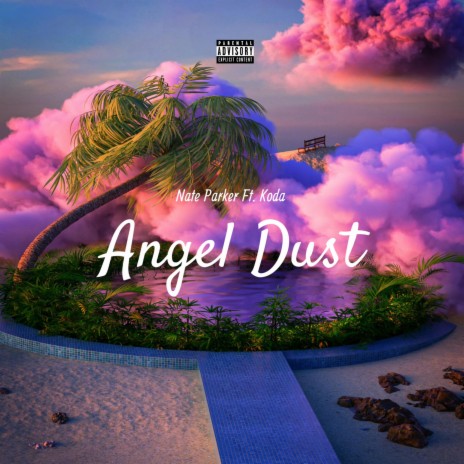 ANGEL DUST ft. Dakota Jones | Boomplay Music