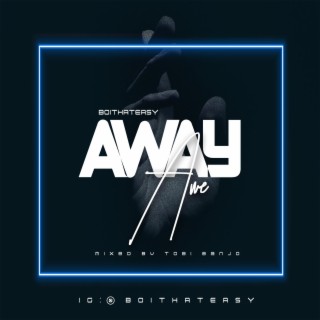 Away lyrics | Boomplay Music