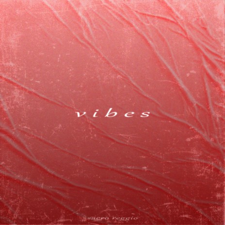 Vibes | Boomplay Music