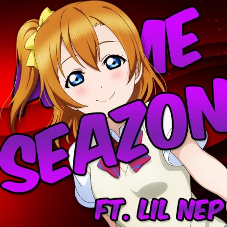 ANIME SEAZON ft. Lil Nep | Boomplay Music