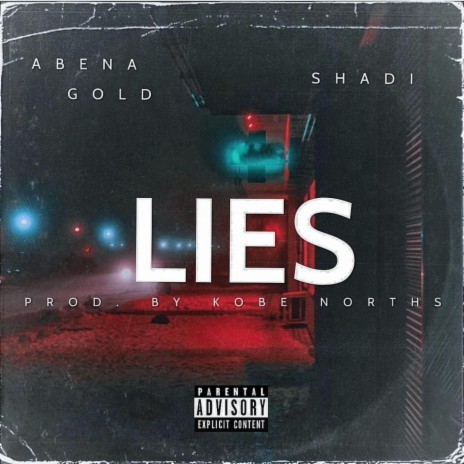 Lies ft. Abena Gold