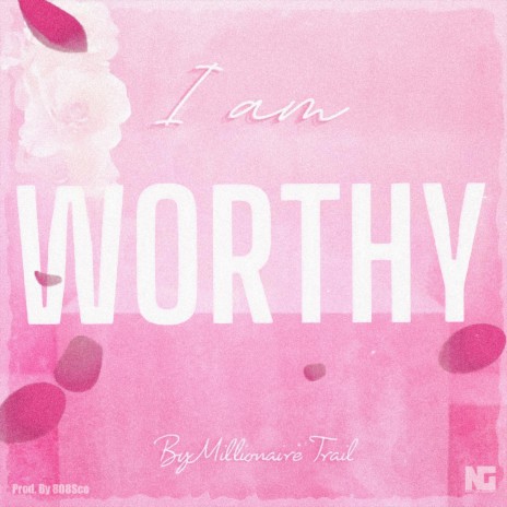 I Am Worthy | Boomplay Music