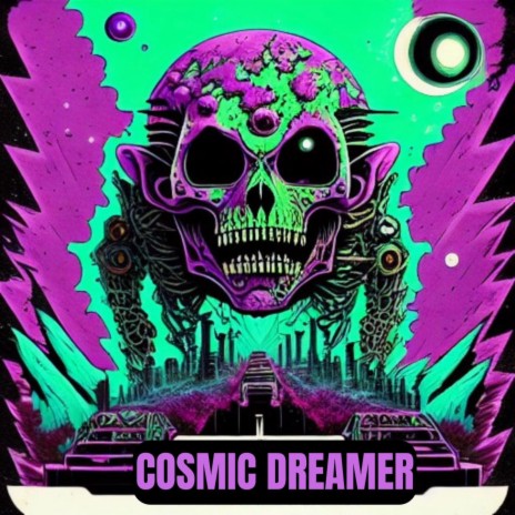 Cosmic Dreamer | Boomplay Music