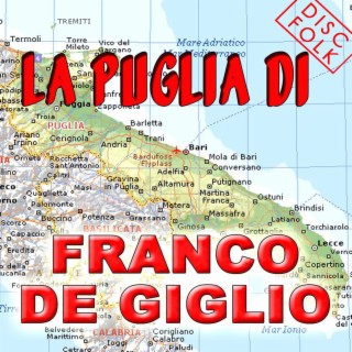 La Puglia di Franco De Giglio