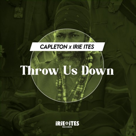 Throw Us Down ft. Irie Ites | Boomplay Music