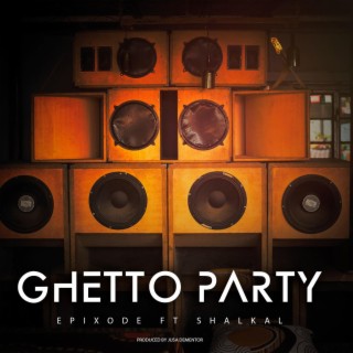 Ghetto Party