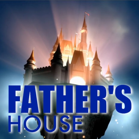 Father's House | Boomplay Music