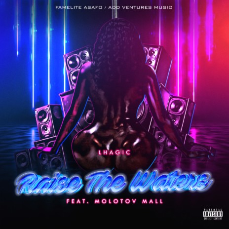 Raise the Waters ft. Molotov Mall | Boomplay Music