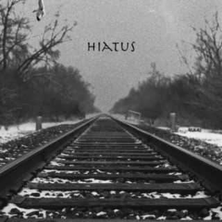 Hiatus