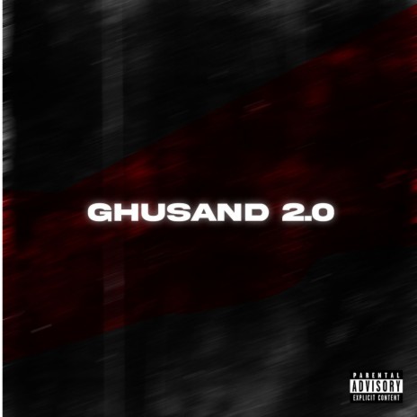 Ghusand 2.0 | Boomplay Music