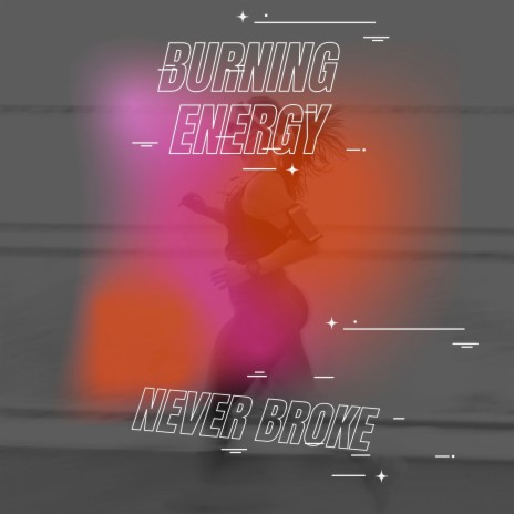 Burning Energy