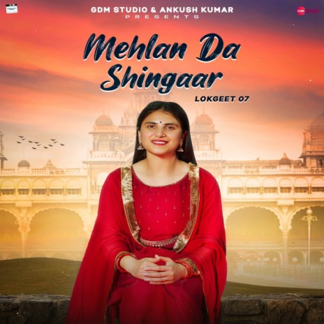 Lokgeet 07 Mehlan Da Shingaar ft. Ankush Kumar | Boomplay Music