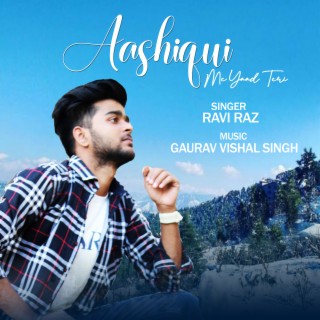 Aashiqui Mein Yaad Teri