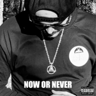 Now or Never (Remastered)