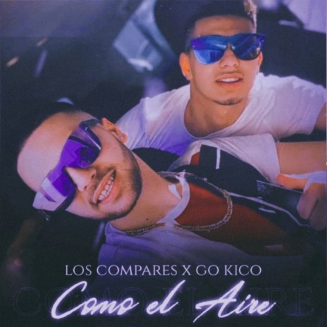 Como el Aire ft. Los Compares | Boomplay Music