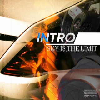 Intro / Sky is the Limit