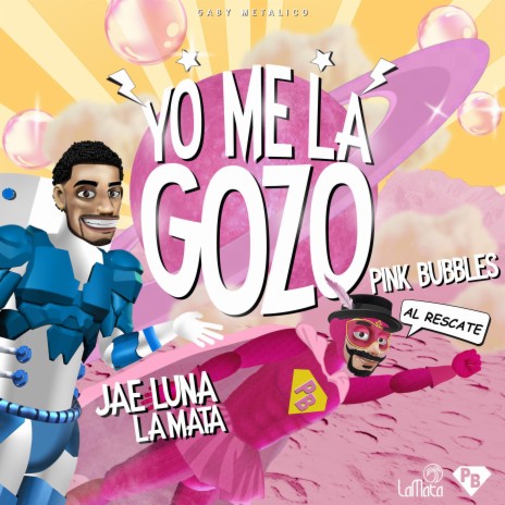 Yo Me La Gozo ft. Gaby Metalico & JaeLuna La Mata | Boomplay Music