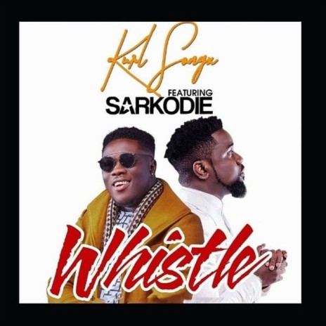 Whistle ft. Sarkodie | Boomplay Music