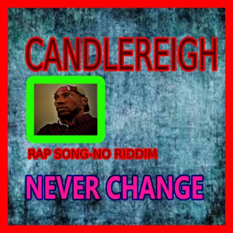 Never Change | Boomplay Music