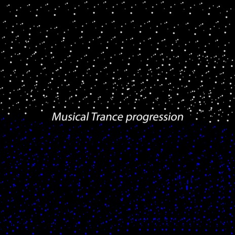 Musical Trance Progression | Boomplay Music