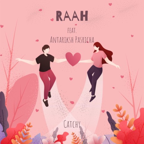 Raah (feat. Antariksh Pasricha) | Boomplay Music