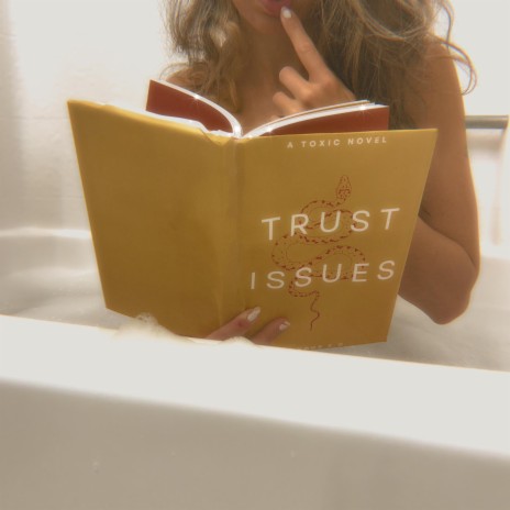 Trust Issues | Boomplay Music