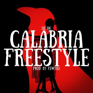 Calabria Freestyle lyrics | Boomplay Music