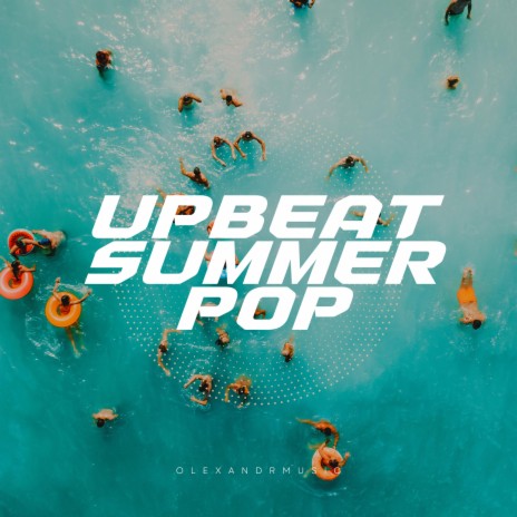 Upbeat Summer Pop | Boomplay Music