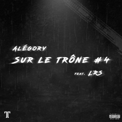 Sur Le Trône #4 (feat. LRS) | Boomplay Music